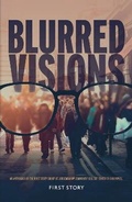 Cover: Blurred Visions - First Story Limited