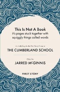Cover: This is not a book; it's paper stuck together with squiggly lines called words. - First Story Limited