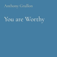 Abbildung von: You are Worthy - Anthony Grullon