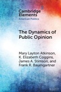 Cover: The Dynamics of Public Opinion - Cambridge University Press
