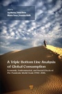Cover: A Triple Bottom Line Analysis of Global Consumption - Pan Stanford Publishing Pte Ltd