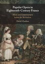 Cover: Popular Opera in Eighteenth-Century France - Cambridge University Press
