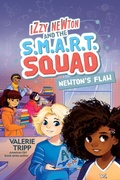 Cover: Izzy Newton and the S.M.A.R.T. Squad: Newton's Flaw (Book 2) - National Geographic Kids