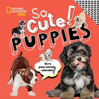 Abbildung von: So Cute! Puppies - National Geographic Kids