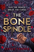 Cover: The Bone Spindle - Hodder Children's Books