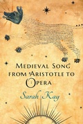 Cover: Medieval Song from Aristotle to Opera - Cornell University Press