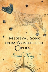 Abbildung von: Medieval Song from Aristotle to Opera - Cornell University Press