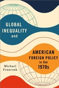 Bild: Global Inequality and American Foreign Policy in the 1970s - Cornell University Press