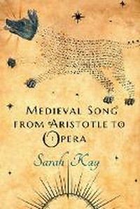 Enlarge image Cover: Medieval Song from Aristotle to Opera - Cornell University Press