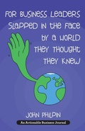 Cover: For Business Leaders Slapped in the Face by a World They Thought They Knew - THINKaha