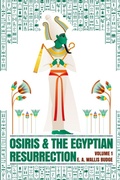Cover: Osiris and the Egyptian Resurrection, Vol. 1 Paperback - Lushena Books