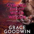 Cover: Cyborg-Daddy Wider Wissen - Ksa Publishing Consultants, Inc