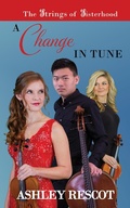 Cover: A Change in Tune (The Strings of Sisterhood, #1) - The Strings of Sisterhood