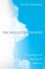 Cover: The Neglected Trinity - Wipf & Stock Publishers