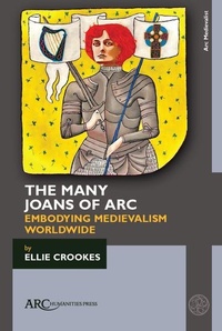 Enlarge image Cover: The Many Joans of Arc - Arc Humanities Press