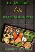 Cover: Le Regime Ceto En Toute Simplicite - Chloe Roberts - Sophie Legrand