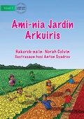 Cover: Our Rainbow Garden - Ami-nia Jardin Arkuiris - Library for All
