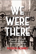 Cover: We Were There - The Feminist Press at CUNY