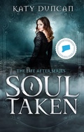 Cover: Soul Taken (The Life After, #1) - Silent Storm Publishing
