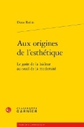 Cover: Aux Origines de l'Esthetique - Classiques Garnier