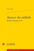 Cover: Autour Du Yiddish - Classiques Garnier
