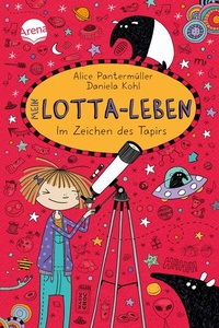 Abbildung von: Mein Lotta-Leben (18). Im Zeichen des Tapirs - Arena