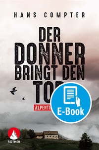 Abbildung von: Der Donner bringt den Tod (E-Book) - Rother Bergverlag