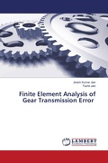 Cover: Finite Element Analysis of Gear Transmission Error - LAP Lambert Academic Publishing