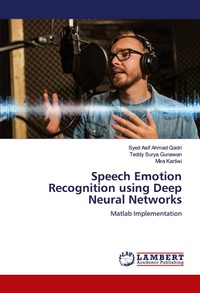 Enlarge image Cover: Speech Emotion Recognition using Deep Neural Networks - LAP Lambert Academic Publishing