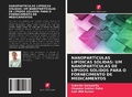 Cover: NANOPART&Iacute;CULAS LIP&Iacute;DICAS S&Oacute;LIDAS: UM NANOPART&Iacute;CULAS DE L&Iacute;PIDOS S&Oacute;LIDOS PARA O FORNECIMENTO DE MEDICAMENTOS - Edi&ccedil;&otilde;es Nosso Conhecimento