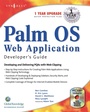 Cover: Palm OS Web Application Developers Guide - Elsevier