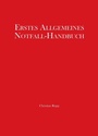 Cover: Erstes Allgemeines Notfall-Handbuch - tredition