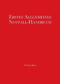 Cover: Erstes Allgemeines Notfall-Handbuch - tredition