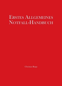 Enlarge image Cover: Erstes Allgemeines Notfall-Handbuch - tredition