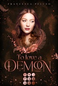 Cover: To Love a Demon (Erbin der Lilith 2) - Impress