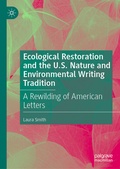 Cover: Ecological Restoration and the U.S. Nature and Environmental Writing Tradition - Palgrave Macmillan