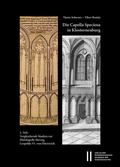 Cover: Die Capella Speciosa in Klosterneuburg - Verlag der &ouml;sterreichischen Akademie der Wissenschaften