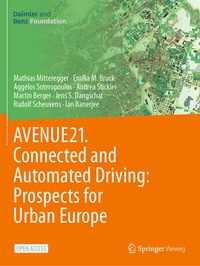 Abbildung von: AVENUE21. Connected and Automated Driving: Prospects for Urban Europe - Springer Vieweg