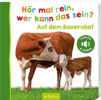 Abbildung von: Hör mal rein, wer kann das sein? - Auf dem Bauernhof - arsEdition