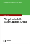 Cover: Pflegekinderhilfe in der Sozialen Arbeit - Nomos