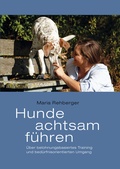Cover: Hunde achtsam f&uuml;hren - animal learn