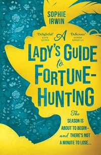 Enlarge image Cover: A Lady's Guide to Fortune-Hunting - Harper