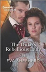 Cover: The Duke's Rebellious Lady - Harlequin Special Releases