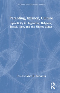 Enlarge image Cover: Parenting, Infancy, Culture - Routledge