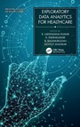 Cover: Exploratory Data Analytics for Healthcare - CRC Press