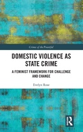 Cover: Domestic Violence as State Crime - Routledge
