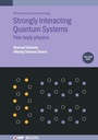 Cover: Strongly Interacting Quantum Systems, Volume 1 - Institute of Physics Publishing