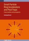 Cover: Small Particle Ring Accelerators and Paul Traps - Institute of Physics Publishing