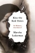 Cover: Kiss the Red Stairs - McClelland & Stewart Inc.
