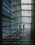 Cover: Spirituality in Architectural Education - The Catholic University of America Press
